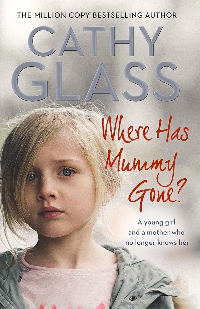 Where Has Mummy Gone?: A Young Girl and a Mother Who No Longer Knows Her cover image