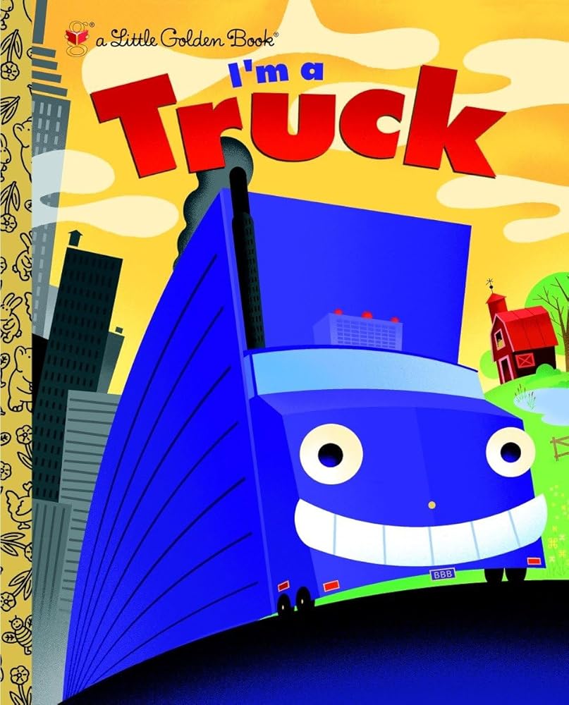I'm a Truck (Little Golden Book) cover image