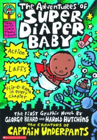 Super Diaper: The adventure of Super Diaper Baby-Paperback