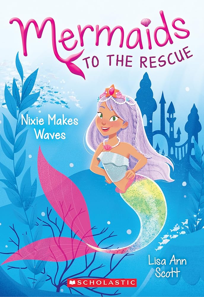 Nixie Makes Waves (Mermaids to the Rescue #1) cover image