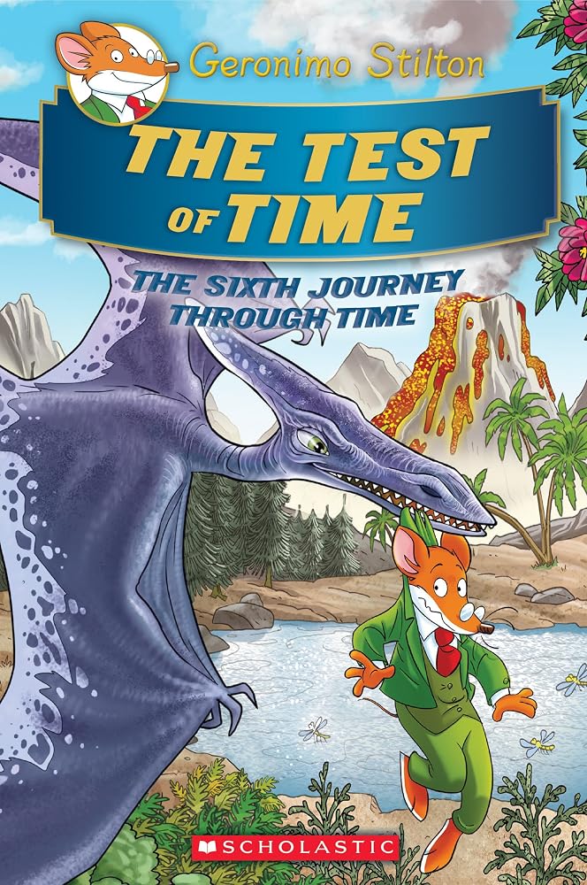The Test of Time (Geronimo Stilton Journey Through Time #6) (6) cover image