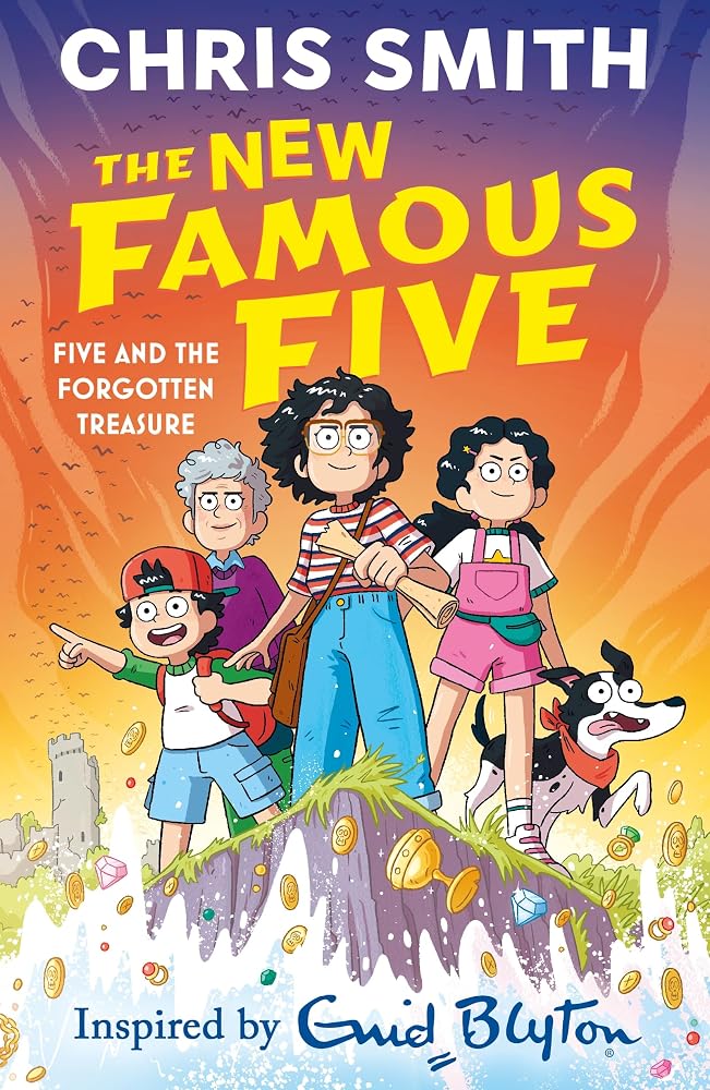 The New Famous Five: Five and the Forgotten Treasure: Book One in the thrilling new adventure series by Chris Smith, inspired by Enid Blyton cover image