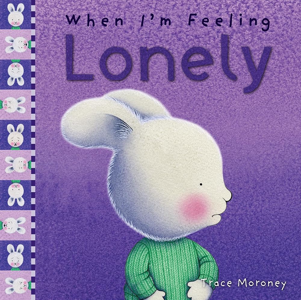 When I'm Feeling Lonely (The Feelings Series) cover image