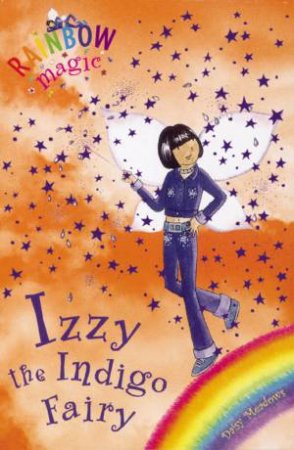 Rainbow Magic :Izzy The Indigo Fairy-Book 6