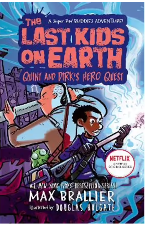 The Last Kids On Earth: Quint And Dirk's Hero Quest