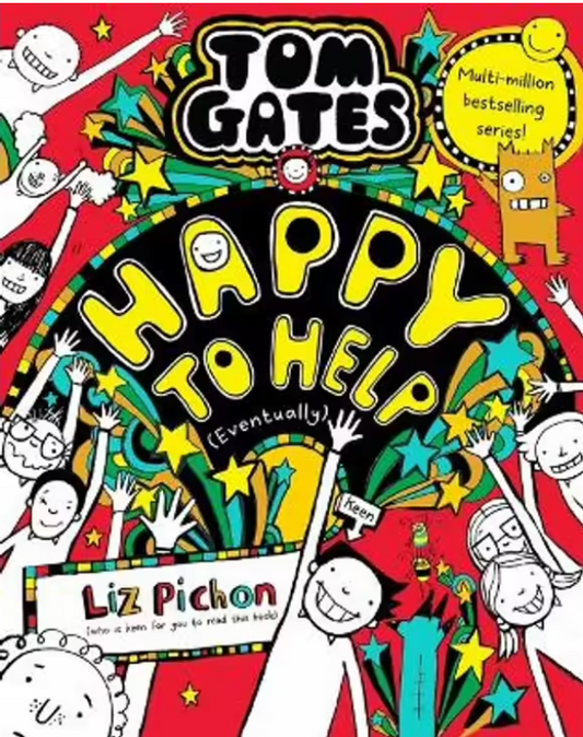 Tom Gates : Happy to Help (Eventually)