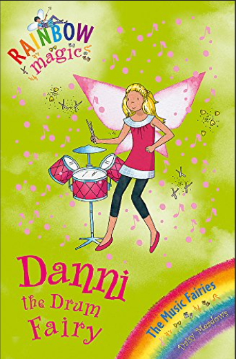Rainbow Magic: Danni the Drum Fairy-The Music Fairies -Book 67