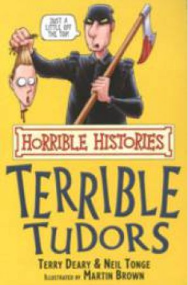 Horrible Histories: The Terrible Tudors
