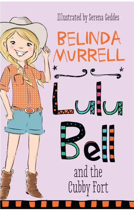Lulu Bell and the Cubby Fort : Book 3