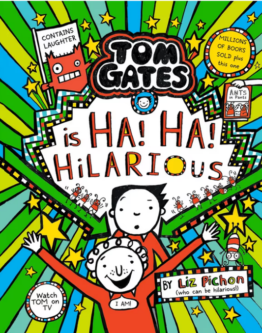 Tom Gates Book # 23 : Tom Gates is Ha! Ha! Hilarious