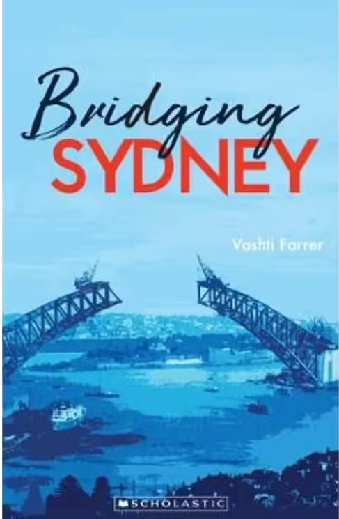 My Australian Story : Bridging Sydney