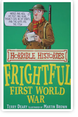 Horrible Histories: The Frightful First World War