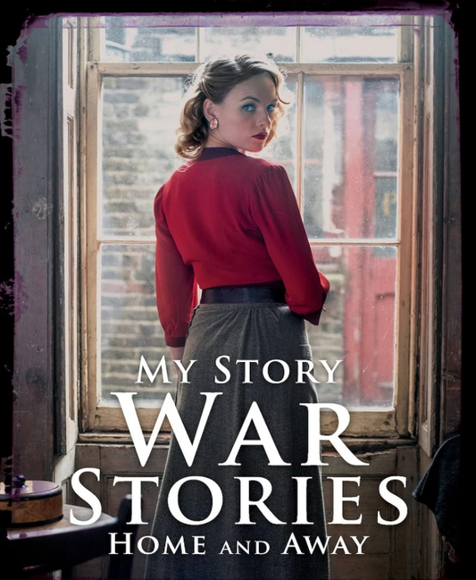 My Story : War Stories: Home and Away (My Story Collections)