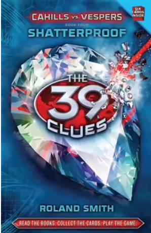 39 Clues Cahills vs Vespers: #4 Shatterproof