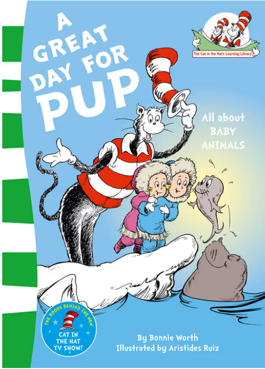Dr Seuss : A Great Day for Pup