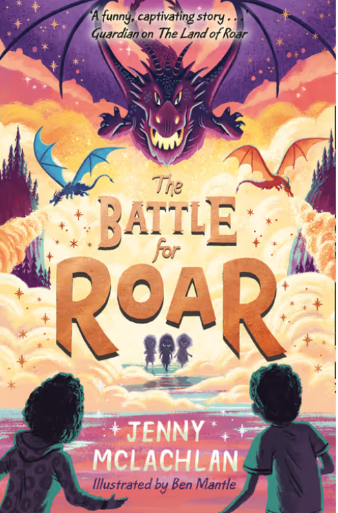 The Land of Roar:  The Battle for Roar- Book 3