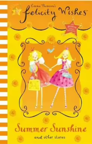 Felecity Wishes : Summer Sunshine