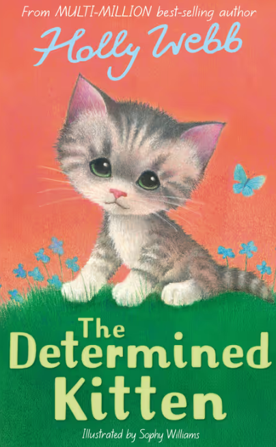 Holly Webb -The Determined Kitten