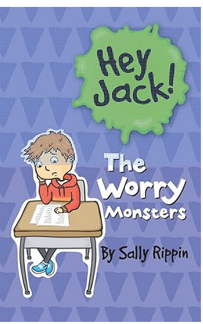 Hey Jack ! The worry Monsters