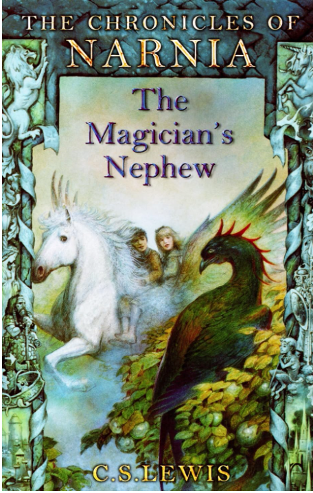 Chronicles of Narnia : The Magician's Nephew - Book 5