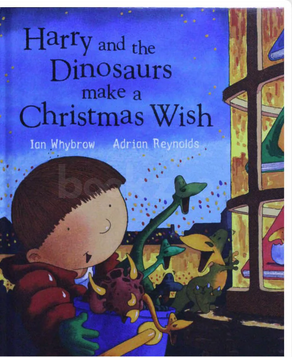 Harry and the Dinosaurs : Make a Christmas Wish -Hardcover