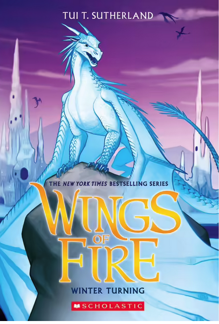 Wings of Fire : Winter Turning - Book 7