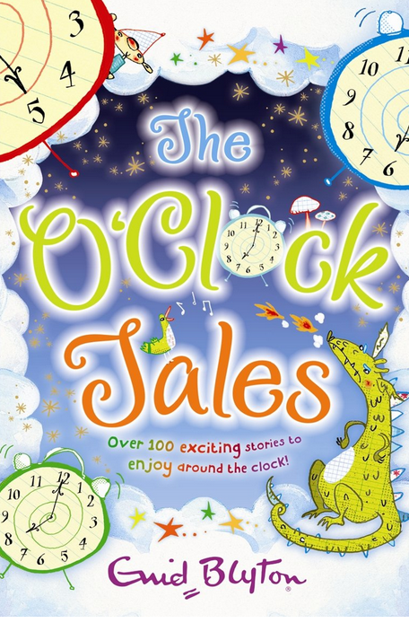 Enid Blyton :The O'Clock Tales Collection Paperback