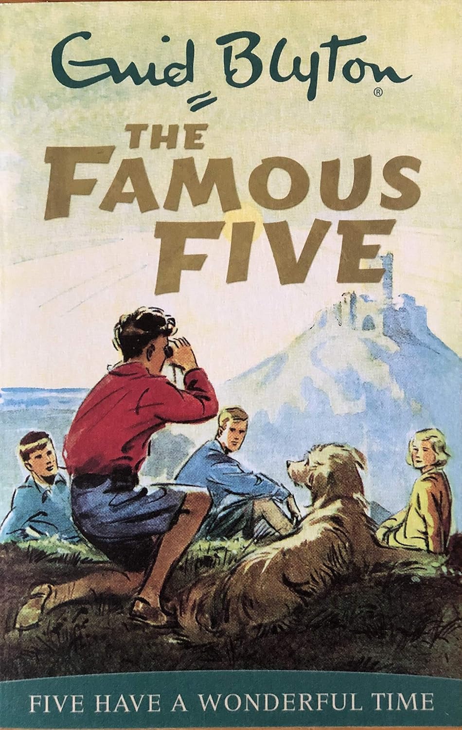 Enid Blyton : The Famous Five - Five Have a Wonderful Time