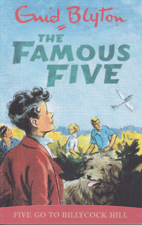 Enid Blyton : The Famous Five - Five Go to Billycock Hill
