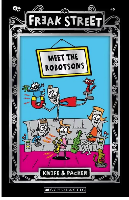 Freak Street : Meet the Robotsons