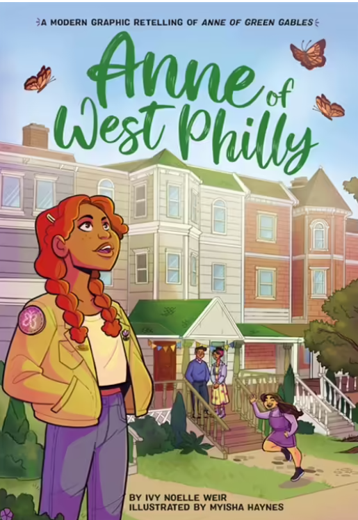 Anne of West Philly A Modern Graphic Retelling of Anne of Green Gables