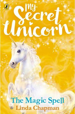 My Secret Unicorn : The Magic Spell