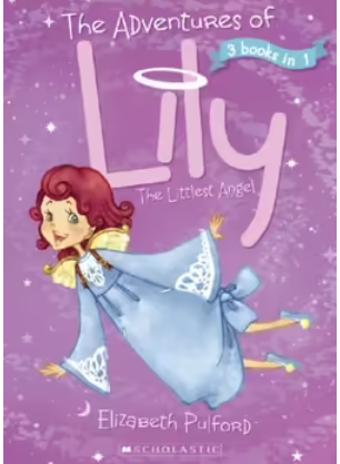 Adventures of Lily the Littlest Angel (3 books in 1)