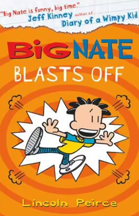 Big Nate Blasts Off - Book 8