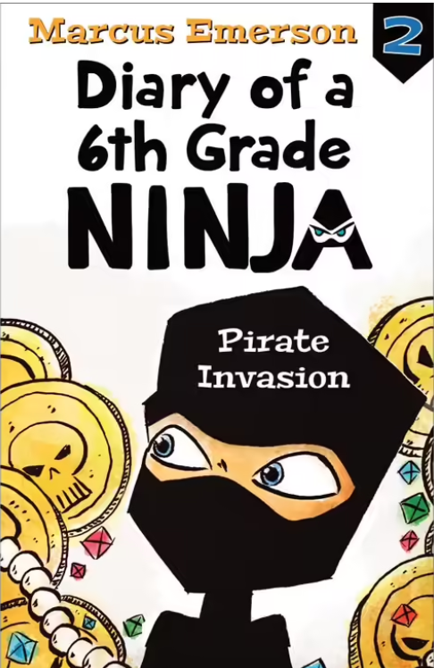 Diary of a 6th Grade Ninja : Pirate Invasion-Book 2