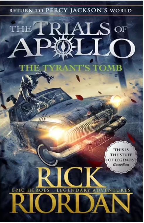 The Trials Of Apollo : The Tyrant's Tomb - Book 4
