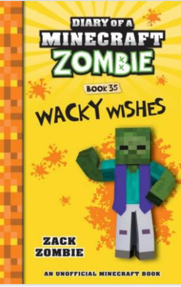 Diary of a Minecraft Zombie: Wacky Wishes - Book 35