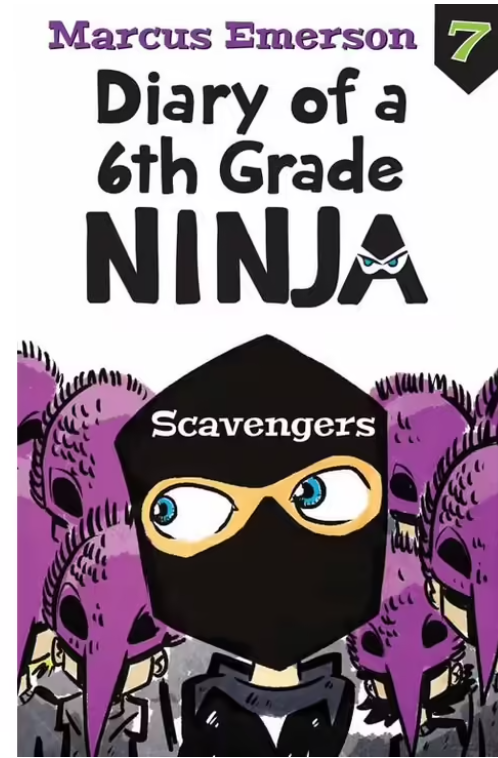 Diary of a 6th Grade Ninja : Scavengers-Book 7