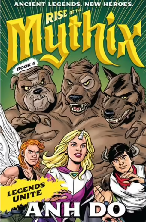 Rise of the Mythix : Legends Unite - Book 4