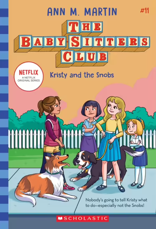 The Baby Sitters Club- Kristy and the Snobs - Book 11