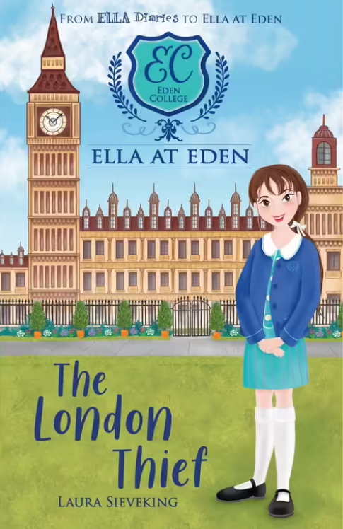 Ella at Eden: The London Thief