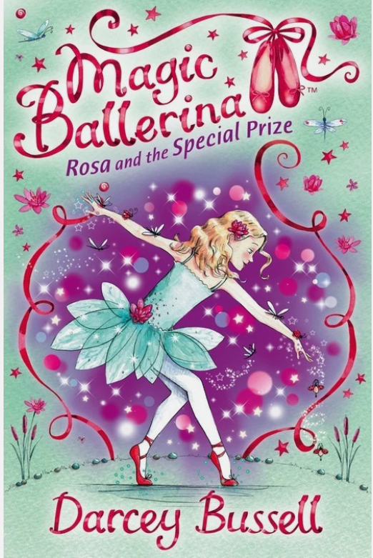 Magic Ballerina : Rosa and the Special Prize - Book 10