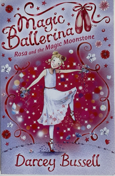 Magic Ballerina : Rosa and the Magic Moonstone - Book 9