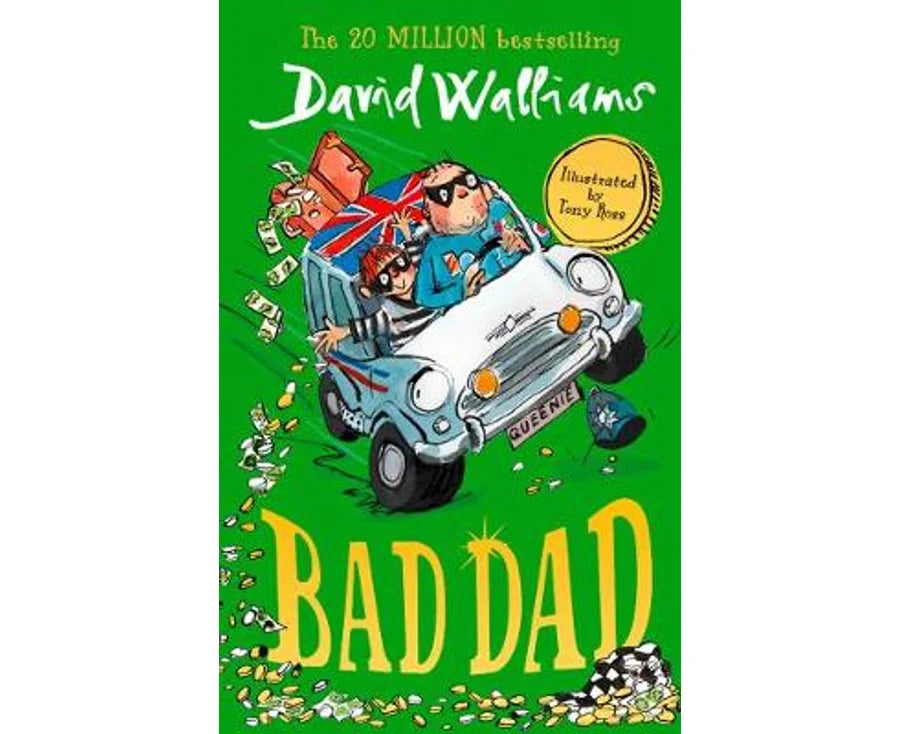 David Walliams Novels: Bad Dad -Book 10
