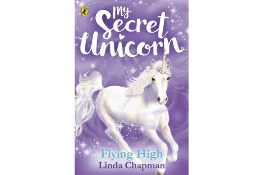 My Secret Unicorn : Flying High