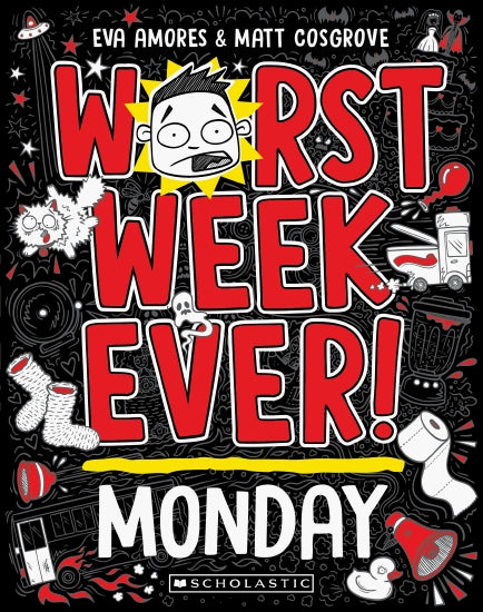 Worst Week Ever Monday to Friday