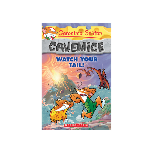 Geronimo Stilton : Cavemice #2: Watch Your Tail! -Paperback