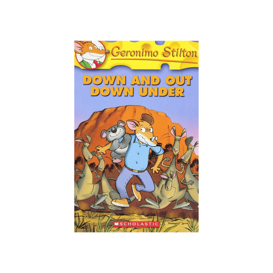 Geronimo Stilton :Down and Out Down Under Book 29