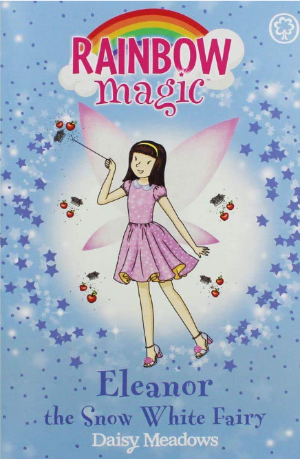 Rainbow Magic : Eleanor the Snow White Fairy-Fairy Tale Fairies Book 2