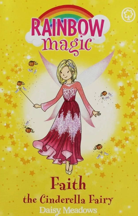 Rainbow Magic : Faith the Cinderella Fairy - Fairy Tale Fairies Book 3